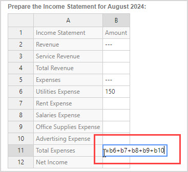 The formula entered into cell B11 of the spreadsheet is =b6+b7+b8+b9+b10